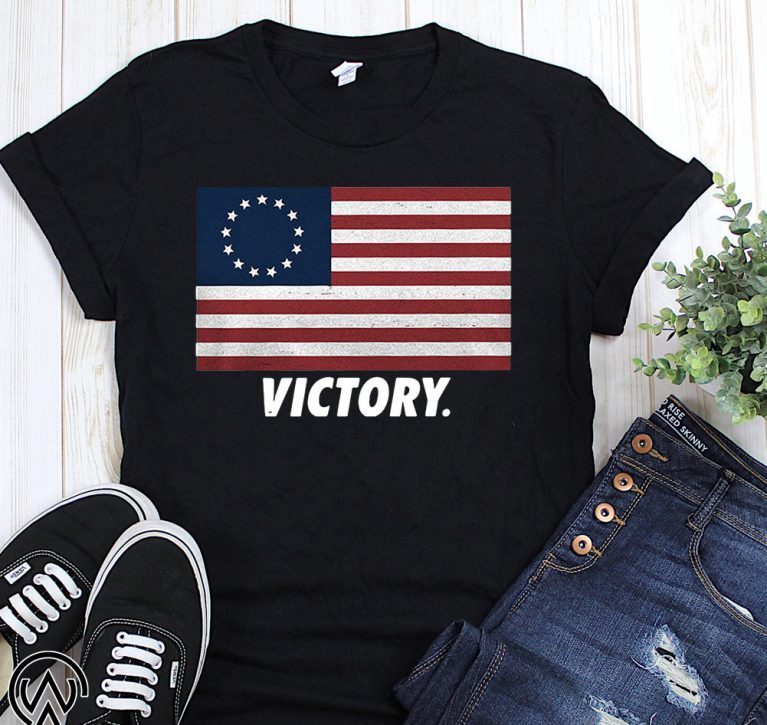 Betsy ross flag the first american flag victory shirt