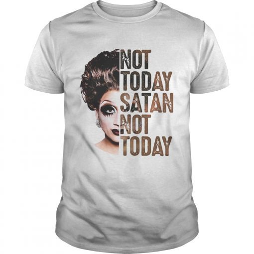 Bianca Del Rio not today satan not today shirt