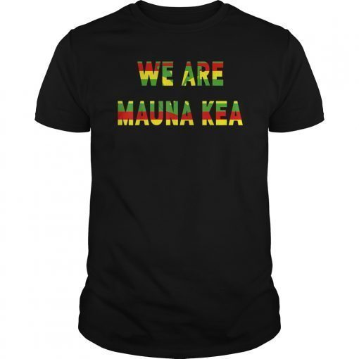 Big Island Hawaii Hibiscus WE ARE Mauna Kea T-Shirt