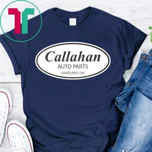 Callahan Auto Parts T-Shirt