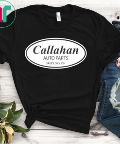 Callahan Auto Parts T-Shirt