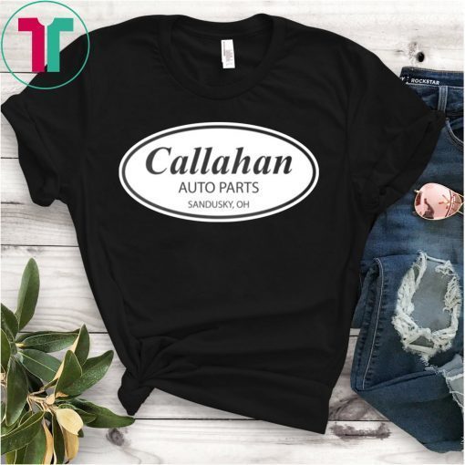 Callahan Auto Parts T-Shirt