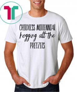 Childless Millennial Hogging All Pretzels Funny Theme Park Shirt