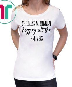 Childless Millennial Hogging All Pretzels Funny Theme Park Shirt