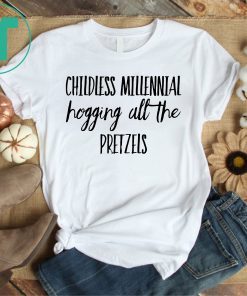 Childless Millennial Hogging All Pretzels Funny Theme Park Shirt