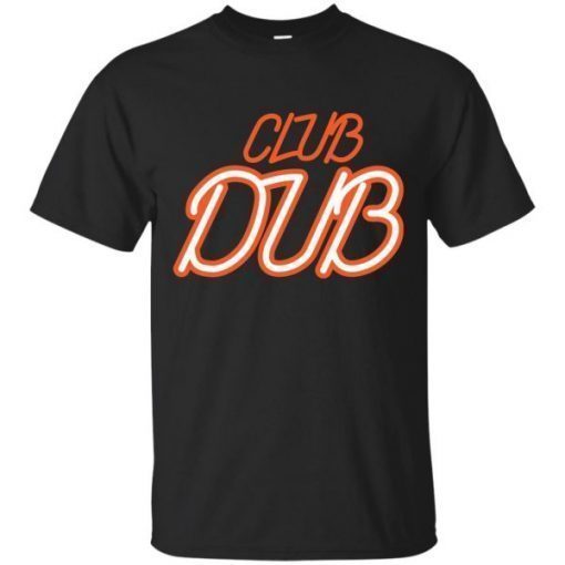 Club dub Tee shirts