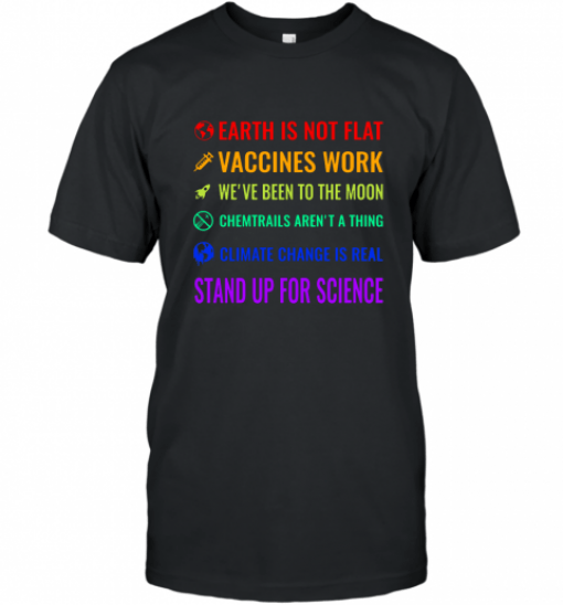 Earth is not flat stand up for science T-Shirt