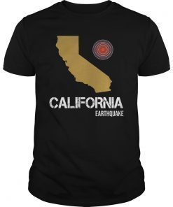 Earthquake Shirt California CA 4th July Earthquake Gift Shirt