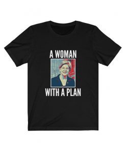 Elizabeth Warren A Woman With A Plan Warren 2020 For President Of The United States 2020 Election Democratic Candidate Unisex Jersey Tee