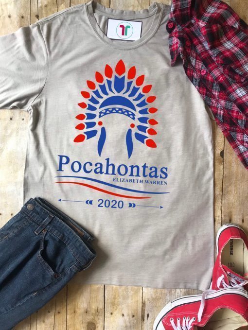 Elizabeth Warren Pocahontas 2019 T-Shirt