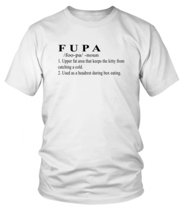 F-U-P-A DEFINITION SHIRT