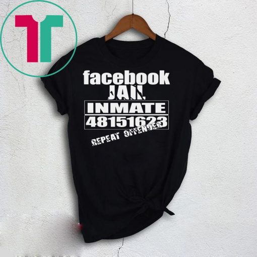 Facebook Jail Inmate Repeat Offender T-Shirt