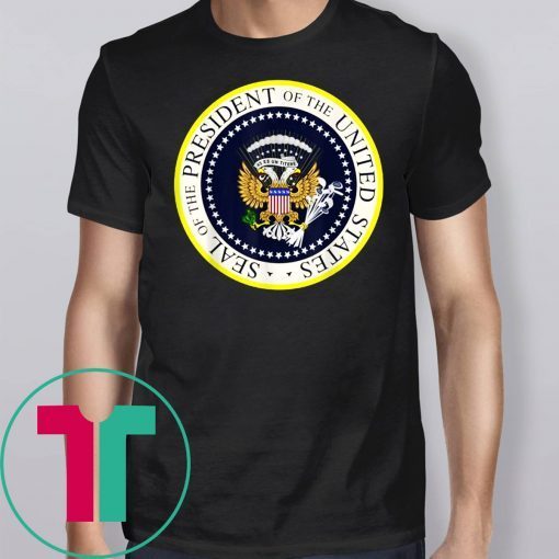 Fake Presidential Seal Funny Shirt