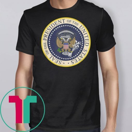 Fake Presidential Seal T-Shirt Funny Anti Trump T-Shirt
