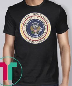 Fake Presidential Seal Trump 2020 T-Shirt