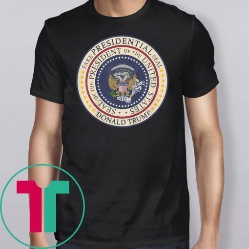 Fake Presidential Seal Trump 2020 T-Shirt