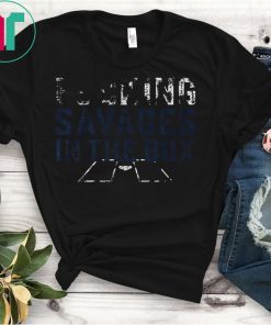 Fucking Savages In The Box T-Shirt