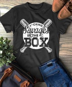 Fucking Savages My Guys Are Savages In That Box Premium Gift Tee shirts