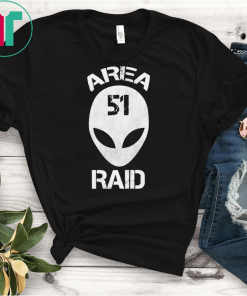Fun Storm Area 51 Area 51 Raid Storming Area 51 Event Area 51 Shirt