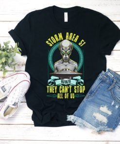 Funny Area 51 Raid T-Shirt, Storm Area 51 They Can't Stop All Of Us Let's See Them Aliens, Roswell, Edwards Air Force Base, Nevada Raid