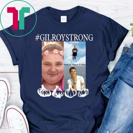 Gilroy Strong Shirt