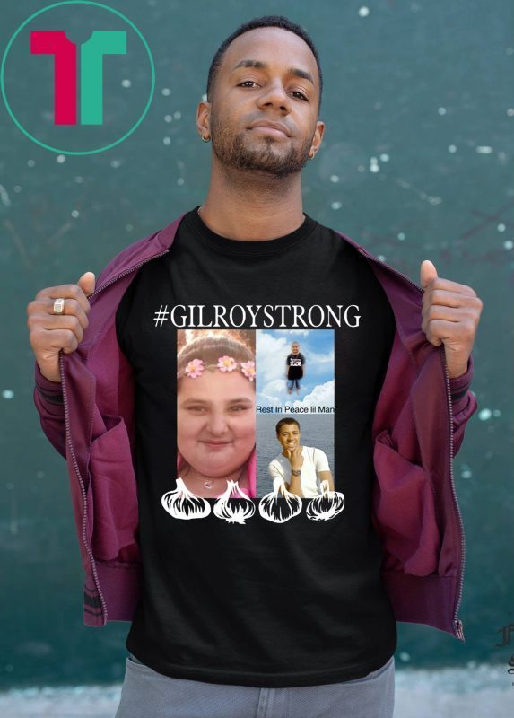 Gilroy Strong Shirt