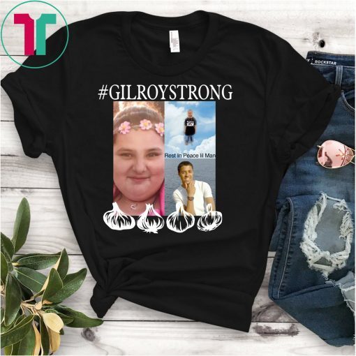 Gilroy Strong Shirt