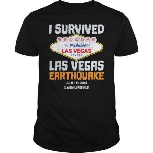 I Survived Las Vegas Earthquake - We Will Rebuild Meme Funny T-Shirt