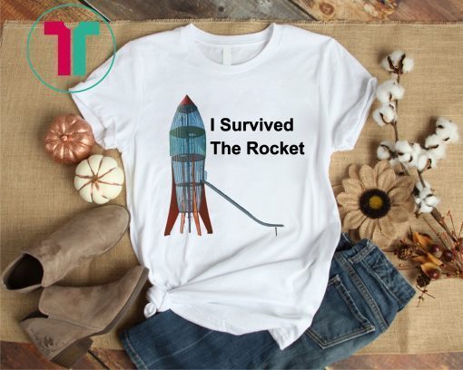 I Survived the Rocket T-Shirt