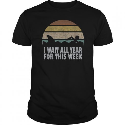 I Wait All Year For This Week Funny Shark Vintage Gift T-Shirt