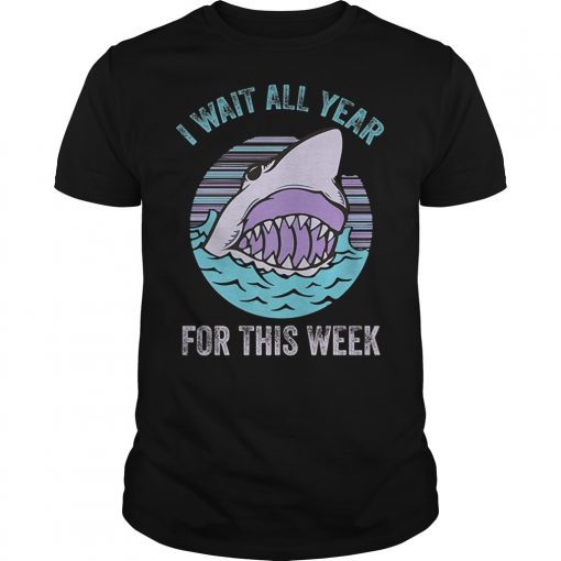 I Wait All Year For This Week Funny Sharks Lovers Gift Premium T-Shirt