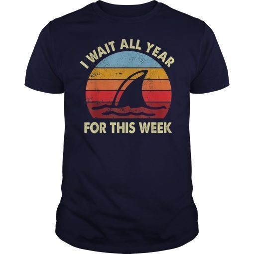 I Wait All Year For This Week Shirts Funny Shark T-Shirts