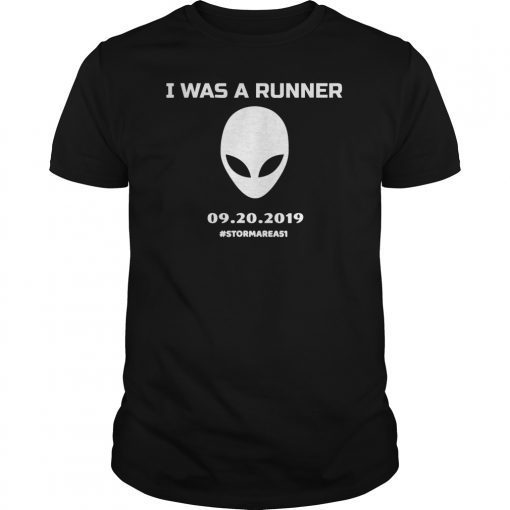 I Was A Runner Storm Area 51 Event shirt