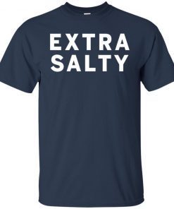 Joel Mchale Extra Salty shirts