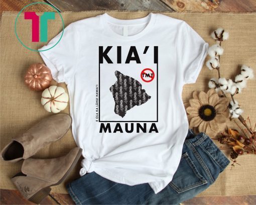 Ku Kia'i Mauna Kea T-Shirt