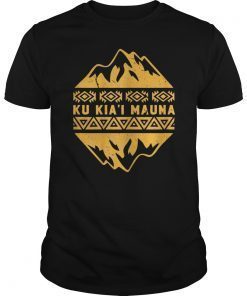 Ku Kia'i Mauna We Are Mauna Kea Kanaka Maoli Protests T-Shirts