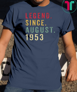 Legend Since August 1953 Shirt 66th Birthday Funny Gift T-Shirt