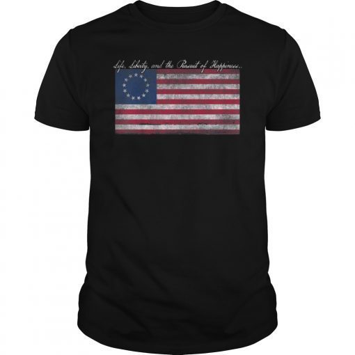 Life, Liberty, and the Pursuit of Happiness Flag T-Shirt