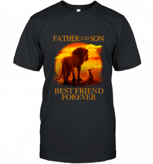 Lion King Father And Son Best Friend Forever Shirt T-Shirt