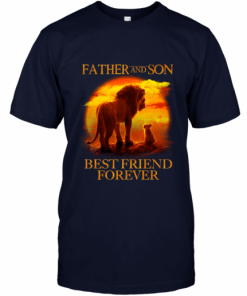 Lion King Father And Son Best Friend Forever Shirt T-Shirts