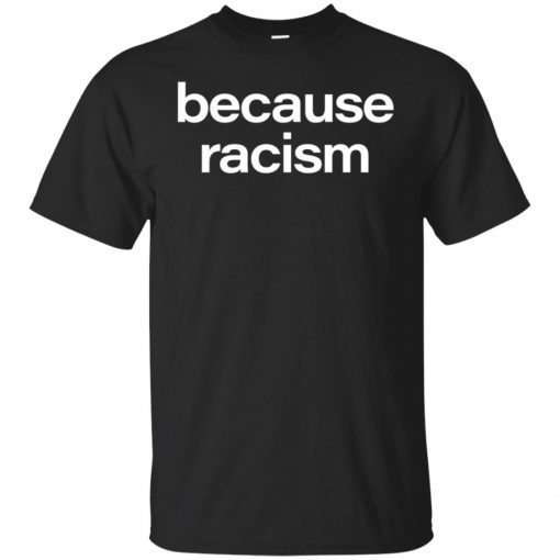 Miles Franklin Because Racism shirt