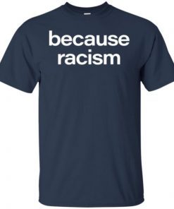 Miles Franklin Because Racism shirts