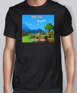 Minecraft The Way Home Shirt