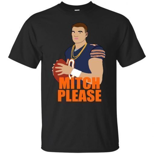Mitch Please Chicago Bears T-Shirt