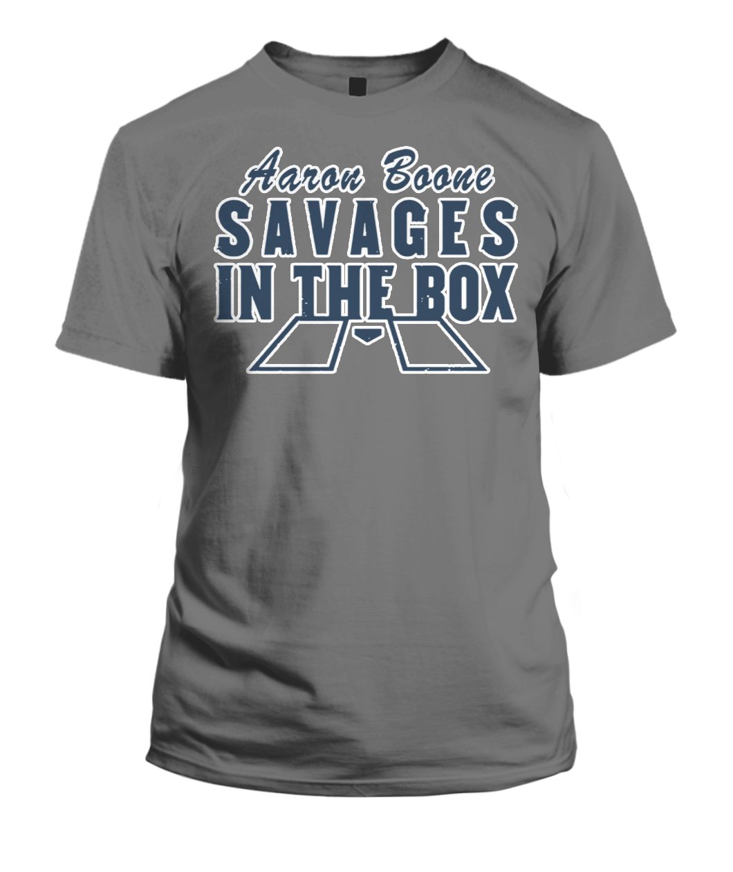 Yankees Aaron Boone My Guys Are Fucking Savages In That Fucking Box T-Shirt  Hoodie Tank-Top Quotes