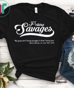 My Guys Are Savages T-Shirt Aaron Boone Savege Savages In The Box T-Shirt