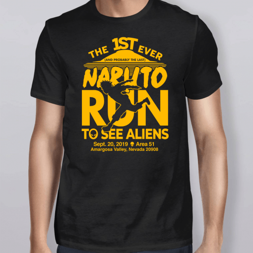 Naruto Run For Aliens Shirt