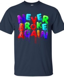 Never Broke Again T-shirt