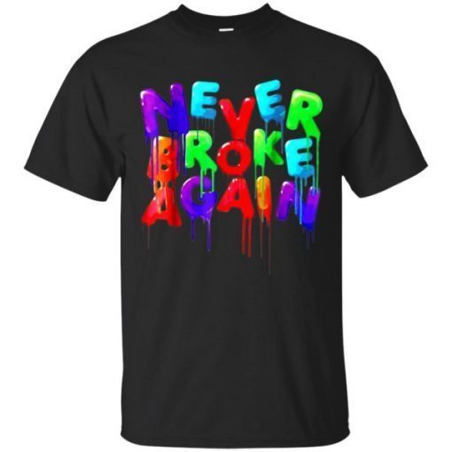 Never Broke Again T-shirts