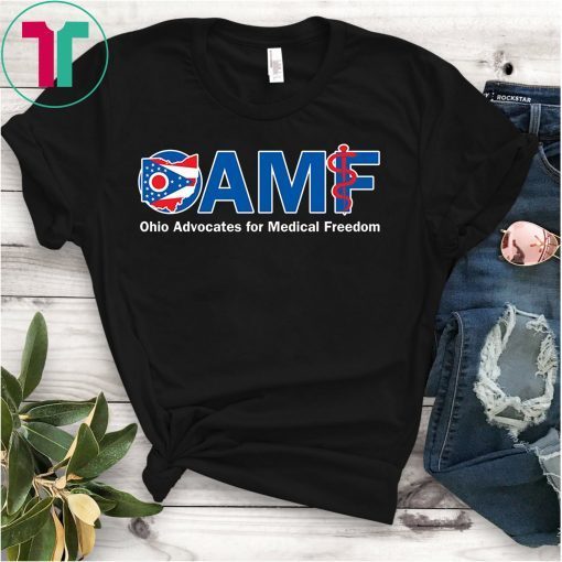 OAMF - Ohio Advocates for Medical Freedom T-Shirt